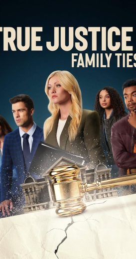 مشاهدة فيلم True Justice: Family Ties 2024 مترجم