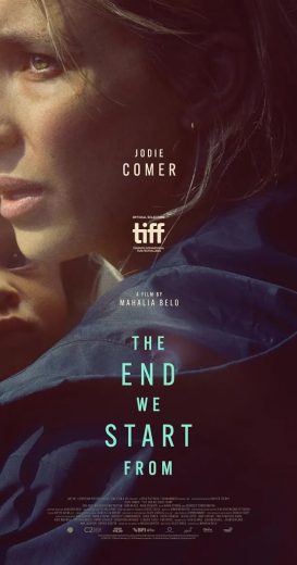 فيلم The End We Start From 2023 مترجم اونلاين