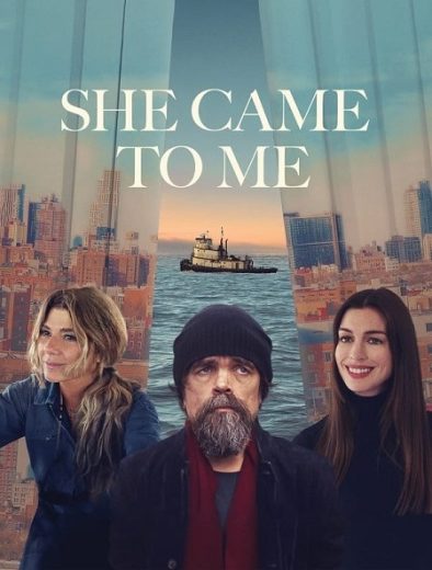 مشاهدة فيلم She Came to Me 2023 مترجم