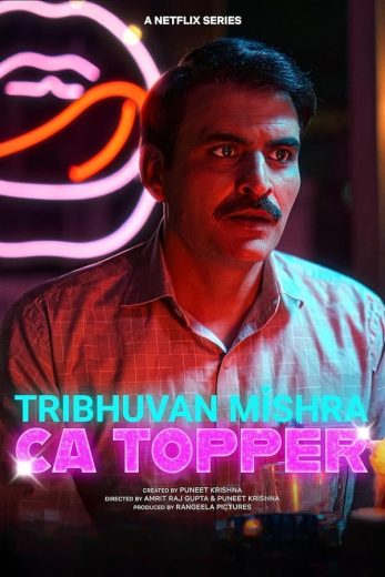 مسلسل Tribhuvan Mishra CA Topper الموسم الاول مترجم كامل