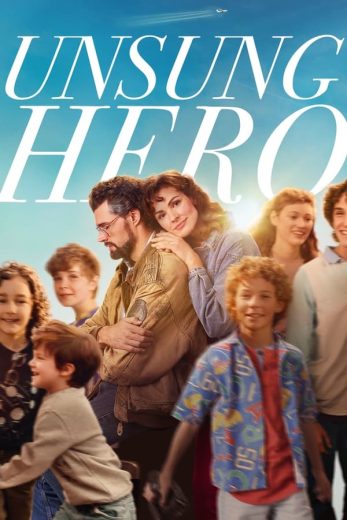 مشاهدة فيلم Unsung Hero 2024 مترجم