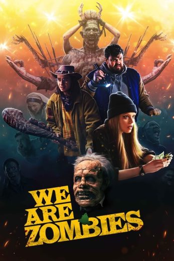 مشاهدة فيلم 2023 We Are Zombies مترجم