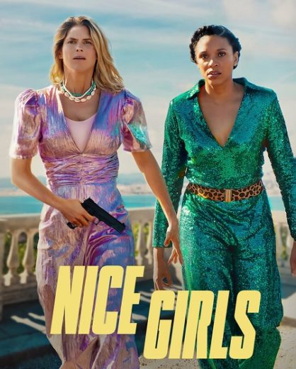 مشاهدة فيلم Nice Girls 2024 مترجم