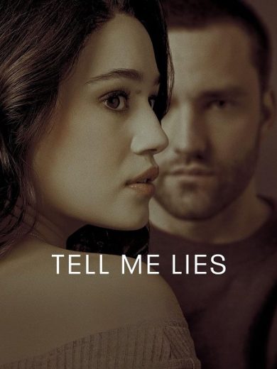 مسلسل Tell Me Lies الموسم الثاني مترجم كامل