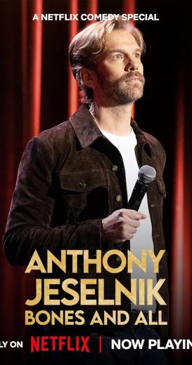 مشاهدة فيلم Anthony Jeselnik: Bones and All 2024 مترجم