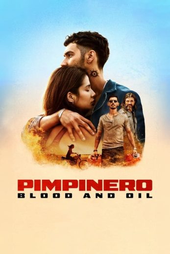 مشاهدة فيلم Pimpinero: Sangre y Gasolina 2024 مترجم