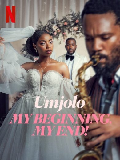 مشاهدة فيلم Umjolo: My Beginnings, My End! 2025 مترجم